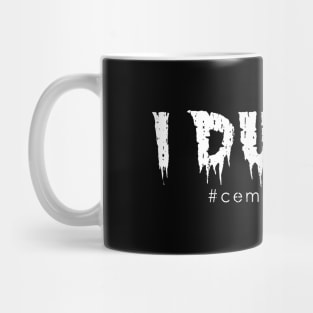 I Dug It Cemetery Worker Grounds Crew Mug